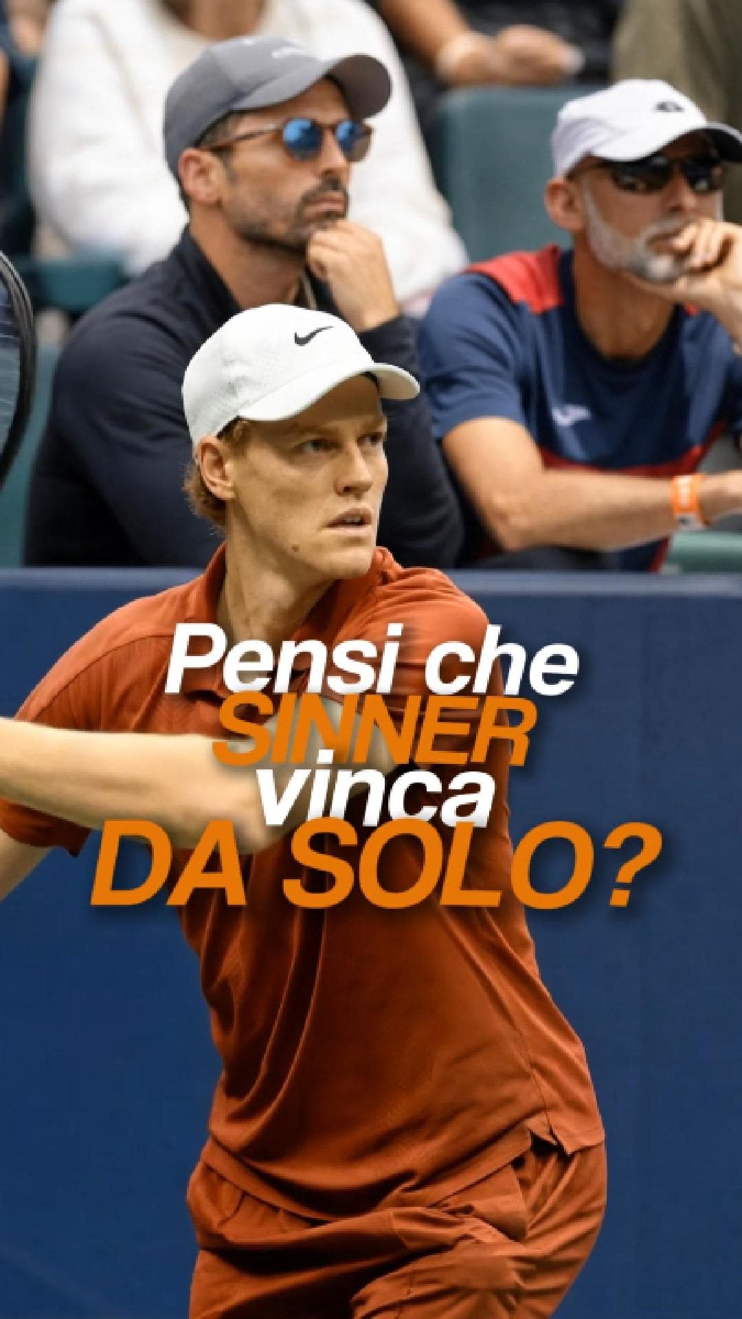 Copertina: Sinner in campo con la scritta Pensi che Sinner vinca da solo?